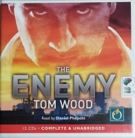 The Enemy written by Tom Wood performed by Daniel Philpott on CD (Unabridged)